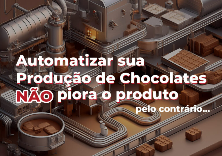 Automatizar Sua Produção de Chocolate NÃO Piora o Produto, Pelo Contrário