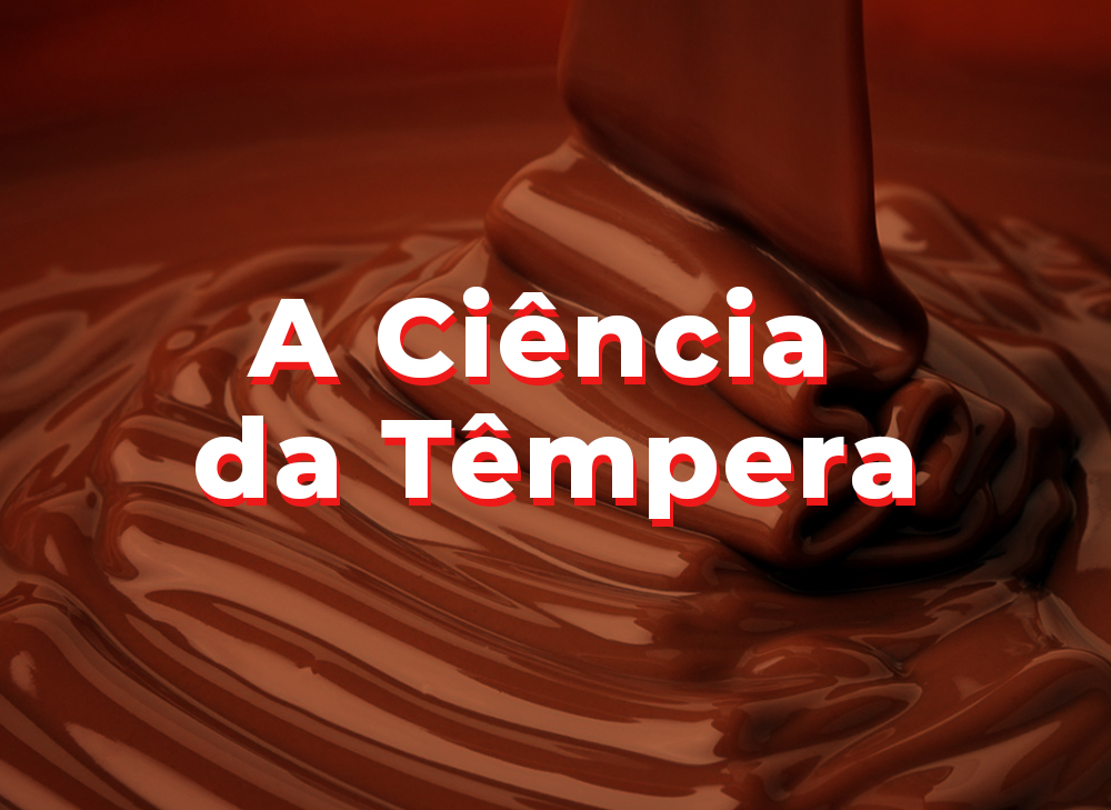 Read more about the article A Ciência da Têmpera de Chocolate